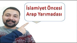 3 İslamiyet Öncesi Arap Yarımadası Ve Cahiliye Devri