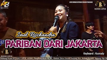 PARIBAN DARI JAKARTA Voc IMEL || Perform with BUJANG LAPUK AUDIO 🔴 LIVE RUMAH BETANG ENSAID PANJANG