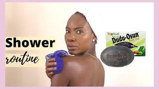 My NIGERIA Skincare SHOWER ROUTINE With A Twist!  Get A GLOWY Smooth & Even Skin????