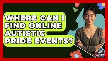 Where Can I Find Online Autistic Pride Events? - Answers About Autism