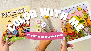 color with me (asmr) | cozy cuties | coco wyo coloring book | ohuhu markers
