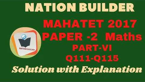 MAHATET 2017 Paper-2 (Maths) Solution with Detail explanation by Asif Shaikh