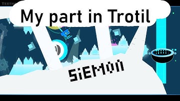 My part in "Trotil" By ani