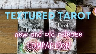 The Textured Tarot New and Old Release Comparison!