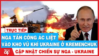 🔥Chiến Sự Nga – Ukraine 25/8 | Nga Tấn Công Ác Liệt Vào Kho Vũ Khí Ukraine Tại Kremenchuk