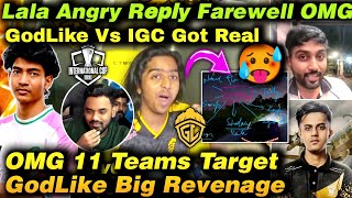 Lala Farewell If Not In PMGC 💀Shocking Reality GodLike Vs 10 Teams Target Ib CEGC 🤯GodL In Trouble