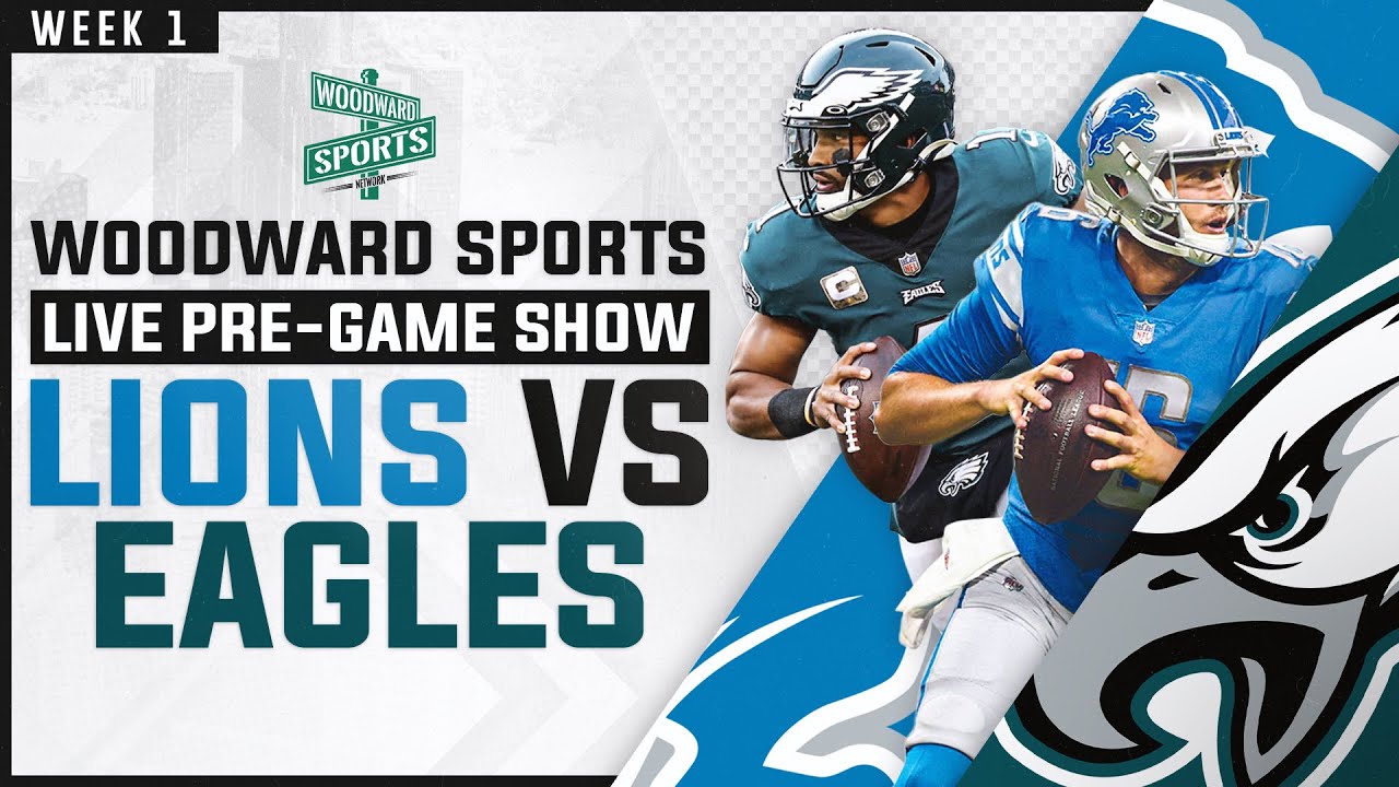Detroit Lions vs Philadelphia Eagles Pregame Show Woodward Sports