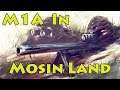 M1A Sniper in Mosin Land! - Escape From Tarkov