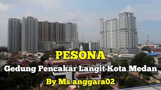 Pesona Gedung Pencakar Langit Kota Medan