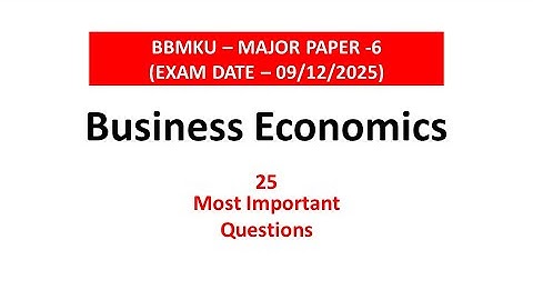 Business Economics Major Paper 6 BBMKU | Important Theory Questions 2023-27 | B.Com Semester 4 Exam|