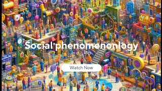 A Small Description About Social Phenomenonlogy