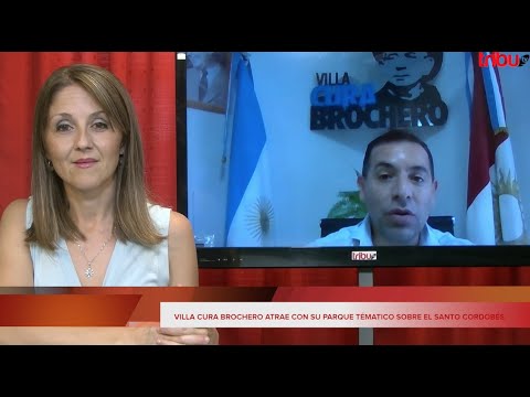 CARLOS OVIEDO: VILLA CURA BROCHERO ATRAE CON SU PARQUE TEMÁTICO SOBRE EL SANTO CORDOBÉS.