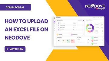 How To Upload An Excel File on NeoDove Admin Portal l English Tutorial