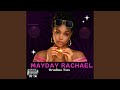 MAYDAY RACHAEL