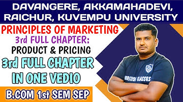 3rd Full Chapter: Product and Pricing | B.Com 1st Sem SEP | Principles of Marketing / Marketing Mana