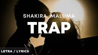 Shakira, Maluma - Trap (Letra/Lyrics)