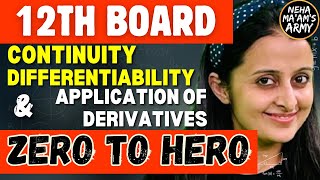 12th BOARDS CONTINUITY & DIFFERENTIABILITY| APPLICATION OF DERIVATIVES |NEHA AGRAWAL cbse #cbseboard