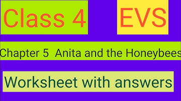 #Studytime Class 4|EVS/Chapter 5/Anita and the Honeybees/Worksheet with solutions