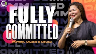 FULLY COMMITTED | Sunday Cell Celebration Afternoon Service | Ps. Arlene B. Molina