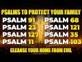 PRAYING PSALMS TO PROTECT YOUR FAMILY AND HOME | POWERFUL PRAYER TO CLEANSE YOUR HOME FROM EVIL