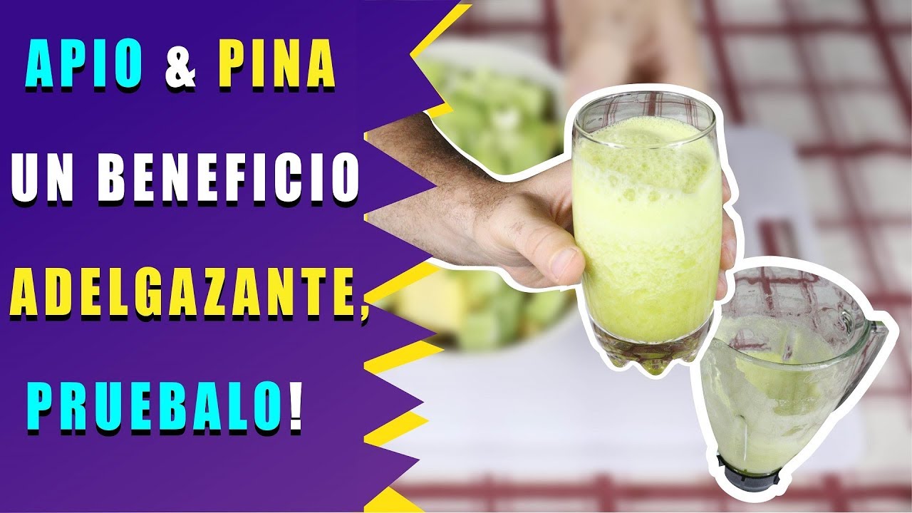 plantari noene Los beneficios del apio y la piña como adelgazante que no sabias