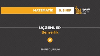 9.Sınıf-Matematik Üçgenler-Benzerlik (Emre Dursun)