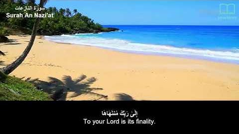 سورة النازعات - سعد الغامدي - مترجم | Surah An Nazi'at - Saad Alghamdi - English subtitles