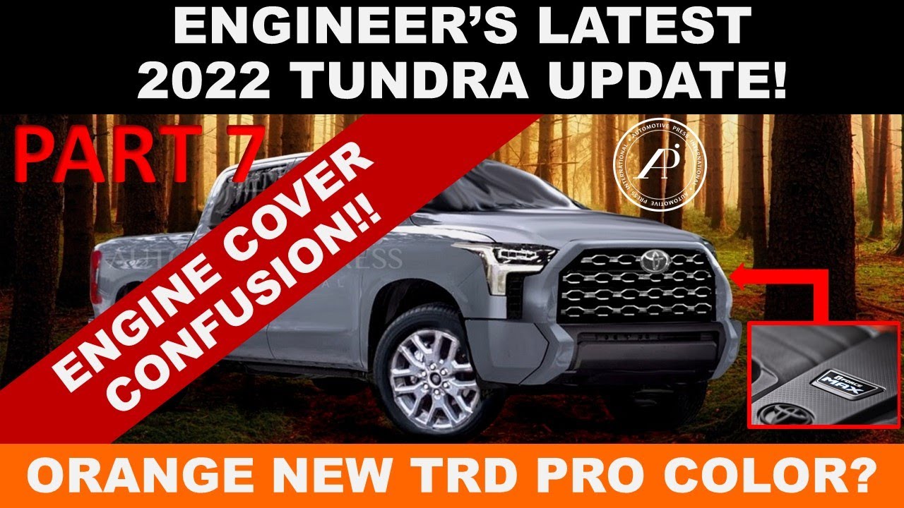 LATEST 2022 TOYOTA TUNDRA UPDATE! - Engine Cover Confusion + Tundra TRD Pro Orange? June 17 Intro?