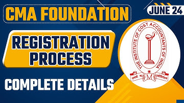 CMA Foundation Registration Process June 2024 | ICMAI Registration Process | CMA Registration Date
