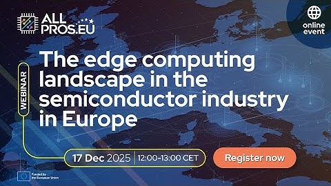 The edge computing landscape in the semiconductor industry in Europe