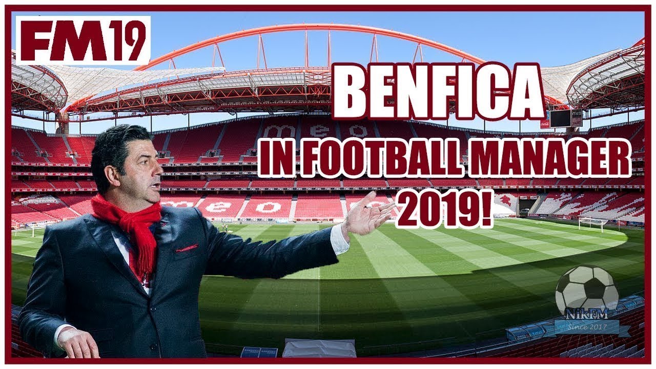 FM 2019 - RUMO A GLORIA - BENFICA