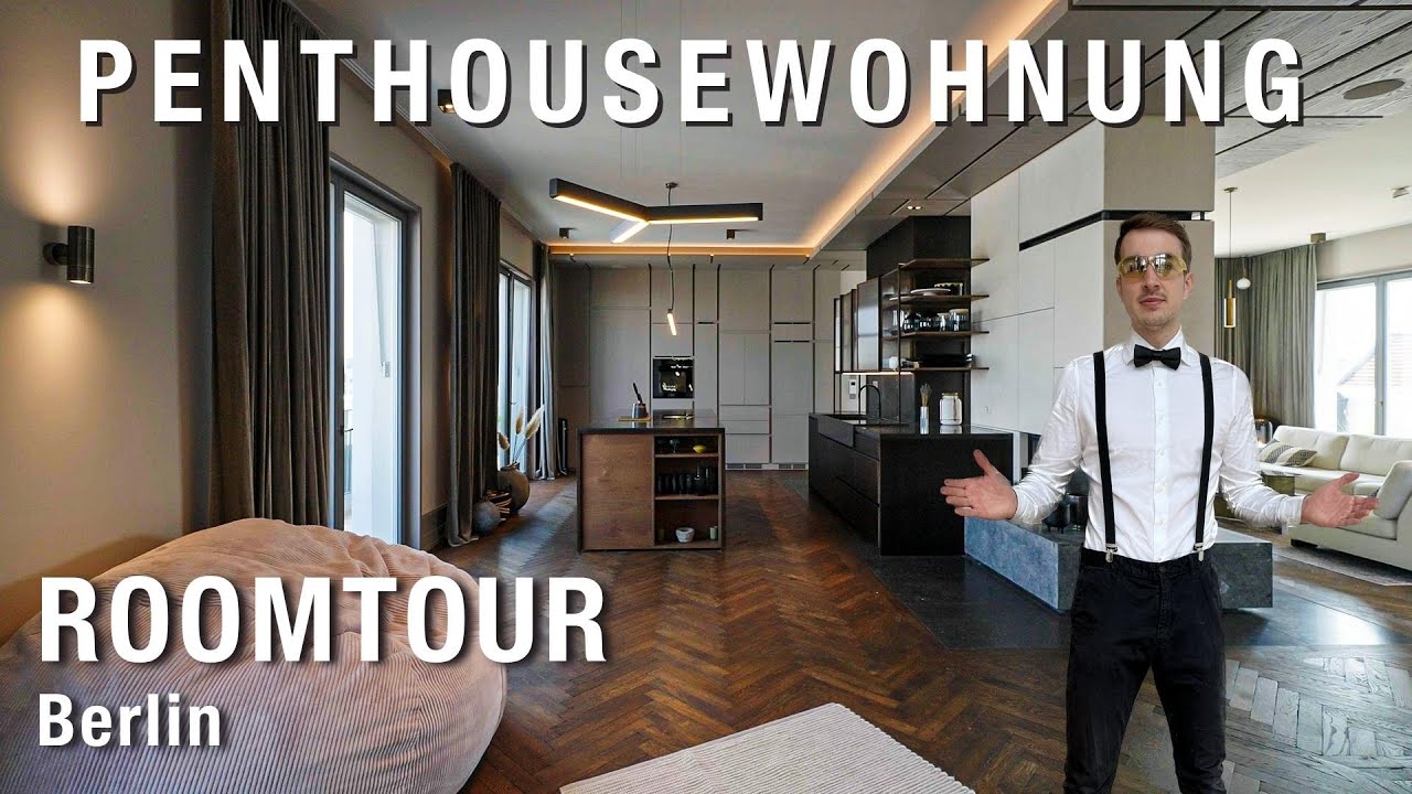 Die schönste PENTHOUSEWOHNUNG in BERLIN? Unreal Estate Roomtour