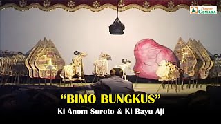 Wayang Kulit Ki Anom Suroto & Ki Bayu Aji. Lakon Bimo Bungkus. Bt. Gareng Semarang dkk