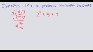 Express 140 as product of prime factors , NCERT GRADE 10 MATH
