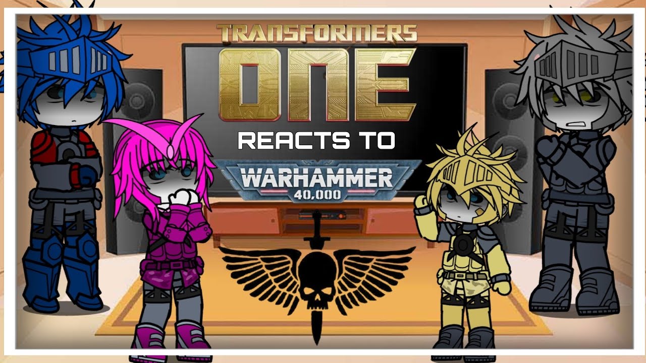 Transformers One React to Warhammer 40K Astartes | Gacha React