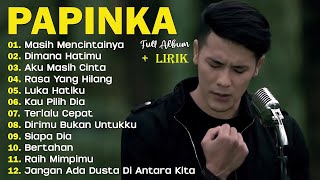 Papinka Full Album Terbaik | Kumpulan Lagu Pop Galau & Romantis Sepanjang Masa