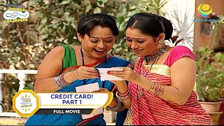 CREDIT CARD! I PART 1 I FULL MOVIE I Taarak Mehta Ka Ooltah Chashmah | तारक मेहता