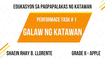 Performance Task: GALAW NG KATAWAN, P.E. GRADE 2