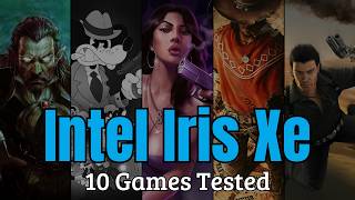 Intel Iris Xe + i5-1135G7 | Test In 10 Games (Part 9)