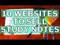 Best 10 Websites To Sell Study Notes \ Homework [Make Money Online As Student Selling Study Notes]