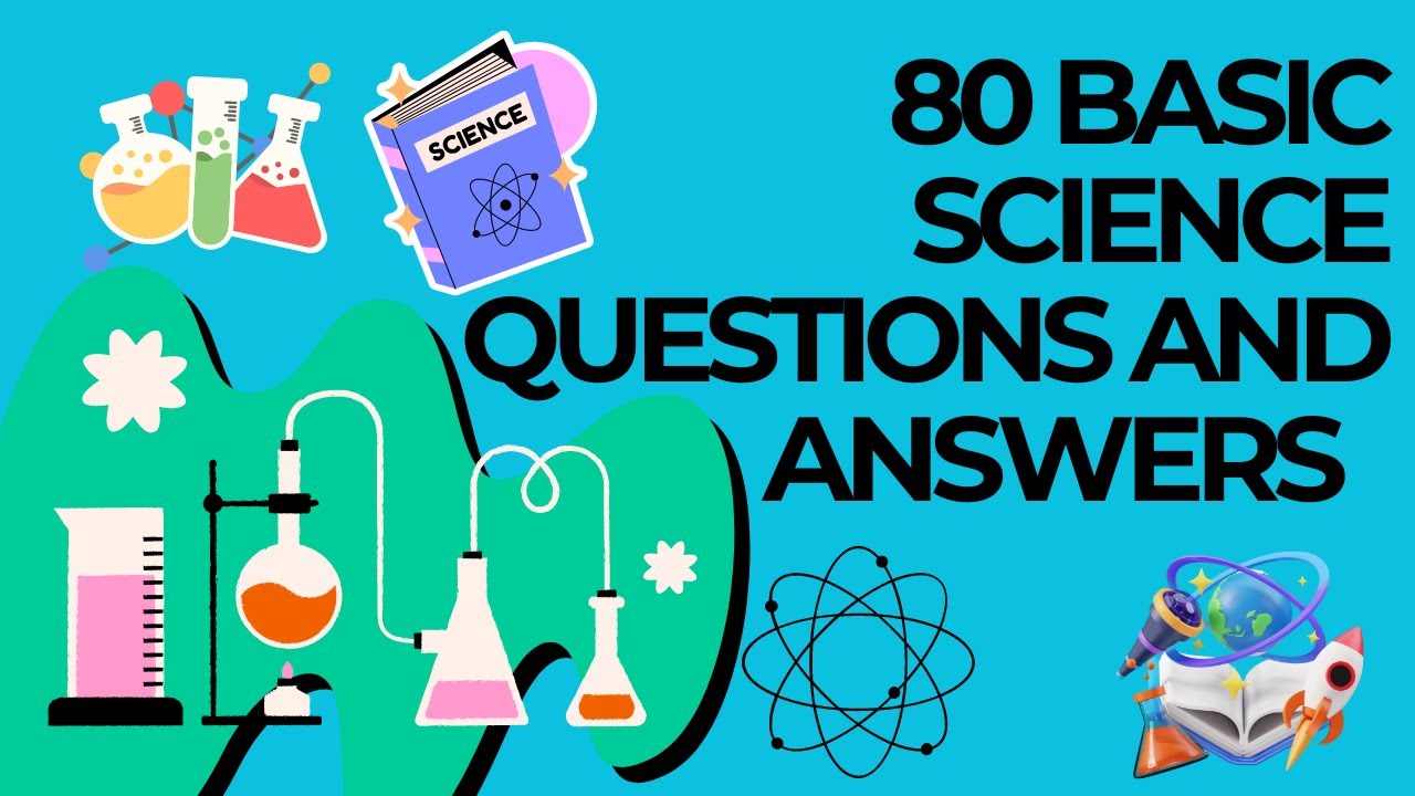 80 Basic Science Questions and Answers for Kids | Fun Learning for ...