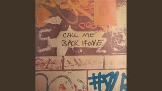 Call Me Back Home