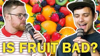 Fruit: is it secretly bad for you?