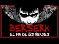 Esto es Berserk #1 | El Anti-Heroe y su Lucha Contra el Destino
