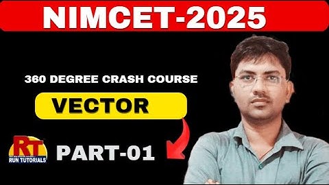 NIMCET - 2025  VECTOR | ONE SHOT || 360 Degree Crash Course || #nimcet |#mca