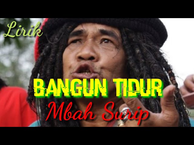 BANGUN TIDUR || Mbah Surip (Lirik) class=