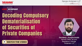 Taxmann's Live Webinar | Decoding Compulsory Dematerialisation of Securities of Private Companies