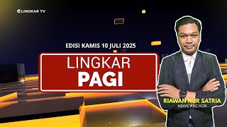 Live Lingkar Pagi Lingkar Tv Edisi Kamis 10 Juli 2025