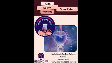 Sperm Freezing - How & Why?