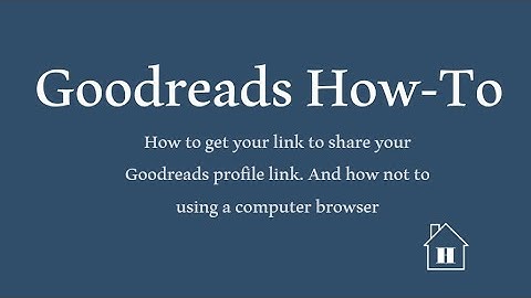 Goodreads - How to get your Profile Link from a Computer Browser